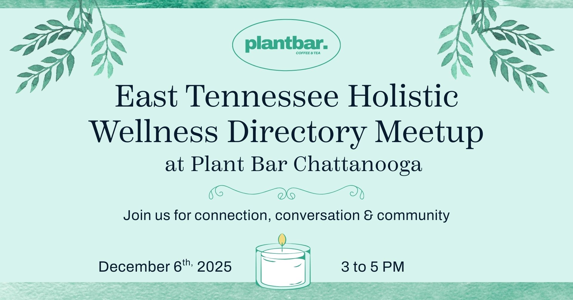 East Tennessee Holistic Wellness Directory Meetup Hosted by Plant Bar