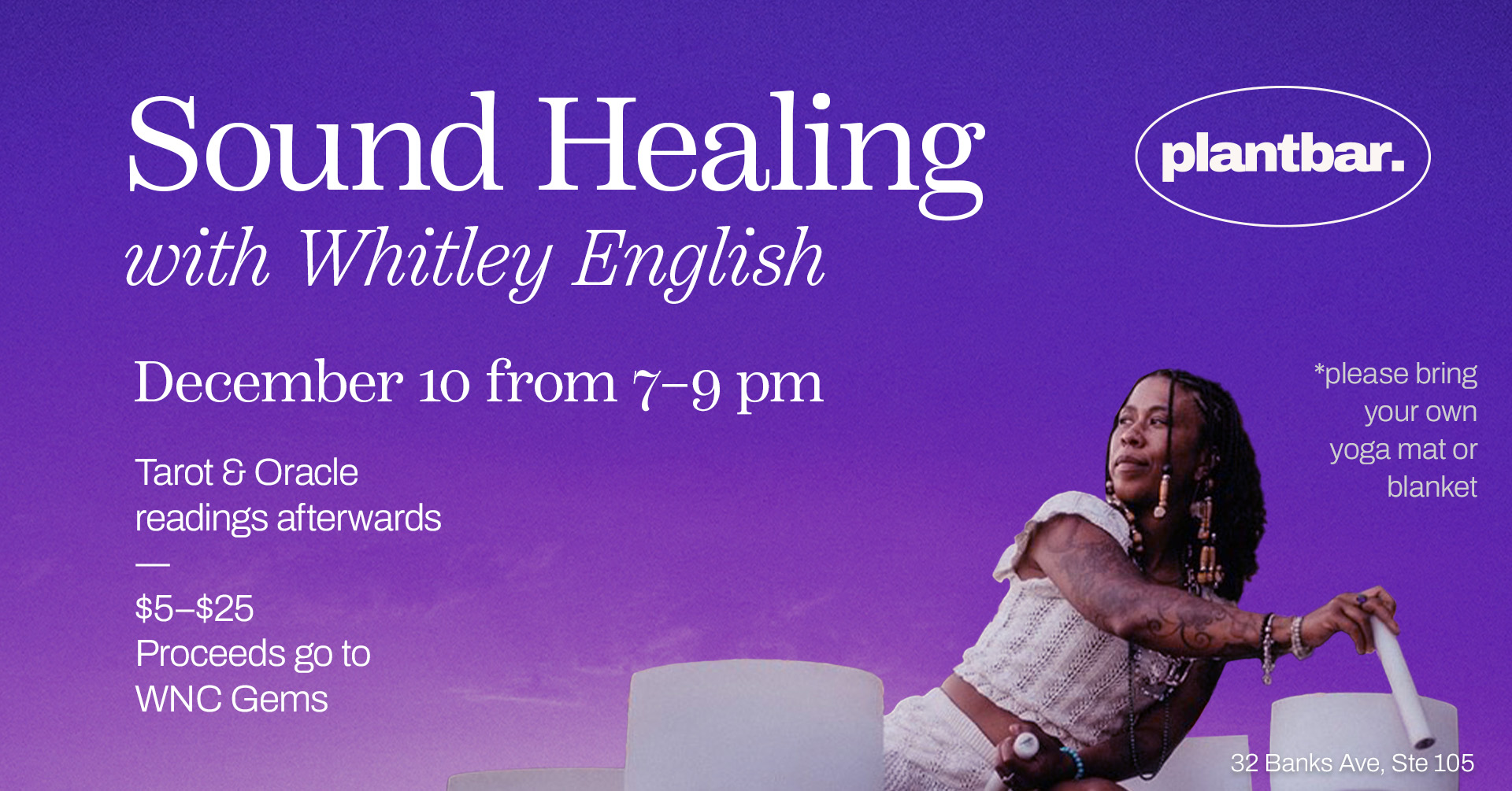 Sound Healing with Whitley English Hosted by Plant Bar