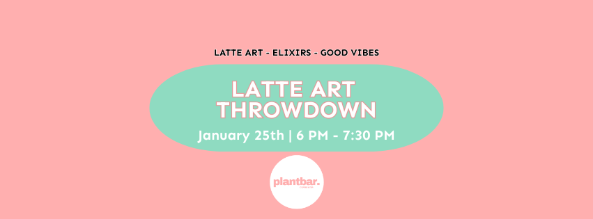 <h1 class="tribe-events-single-event-title">Latte Art Throwdown: Amateur Edition Hosted by Plant Bar</h1>