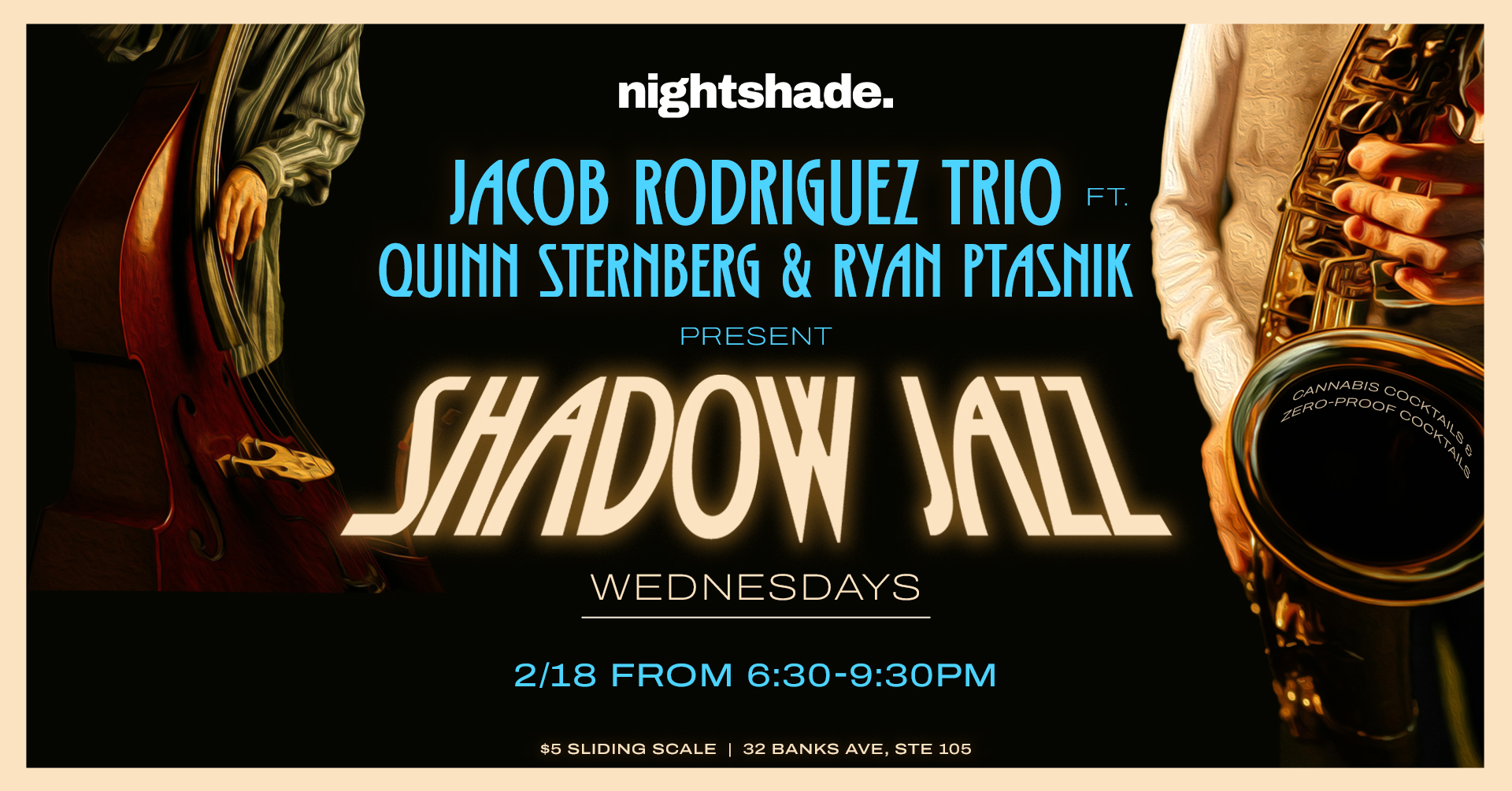 <h1 class="tribe-events-single-event-title">Shadow Jazz Wednesdays w/ Jacob Rodriguez Trio ft. Quinn Sternberg & Ryan Ptasnik Hosted by Nightshade</h1>