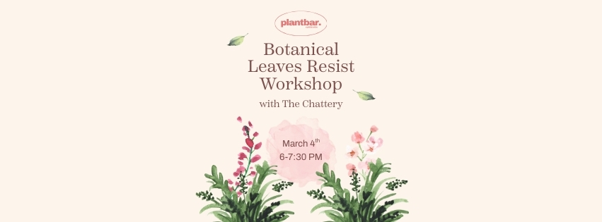<h1 class="tribe-events-single-event-title">Botanical Leaves Resist Workshop Hosted by The Chattery & Plant Bar</h1>