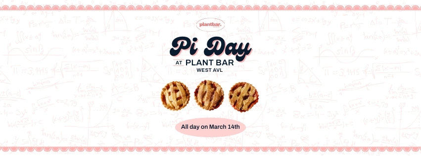 Pi Day at Plant Bar